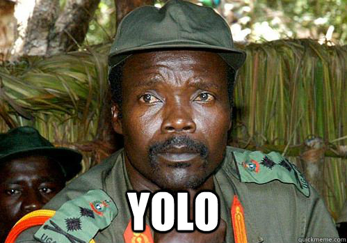  yolo -  yolo  Kony Meme