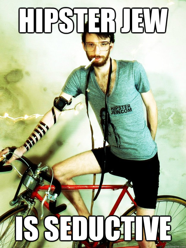 Hipster Jew Is Seductive - Hipster Jew Is Seductive  Misc