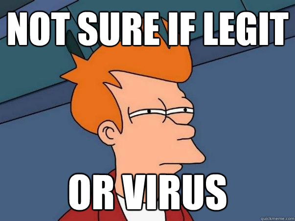 not sure if legit or virus  Not sure if deaf