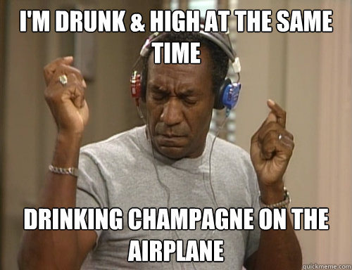 i'm drunk & high at the same time drinking champagne on the airplane  - i'm drunk & high at the same time drinking champagne on the airplane   2 chainz