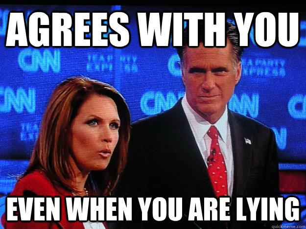 Agrees with you Even when you are lying - Agrees with you Even when you are lying  Socially Awkward Mitt Romney