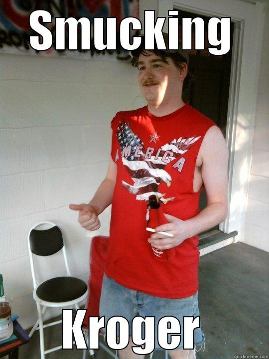 SMUCKING KROGER - SMUCKING KROGER Redneck Randal