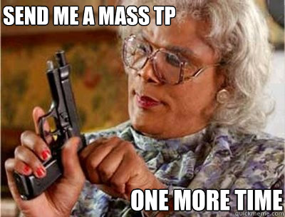 Send me a mass TP one more time - Send me a mass TP one more time  Faculty Evaluation Madea