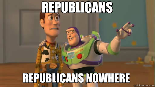 Republicans republicans nowhere  Everywhere