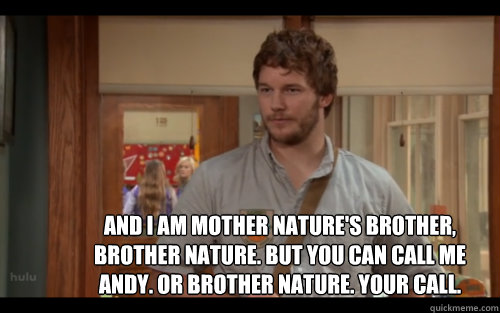 Parks And Rec Brother Nature Parks And Rec Brother Nature