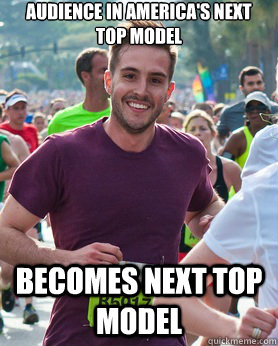 audience in america's next top model becomes next top model  Ridiculously photogenic guy