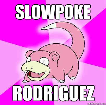 Slowpoke Rodriguez - Slowpoke Rodriguez  Slowpoke