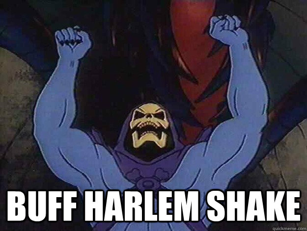  buff harlem shake  