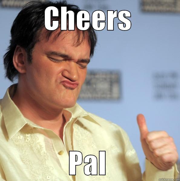 CHEERS PAL Misc