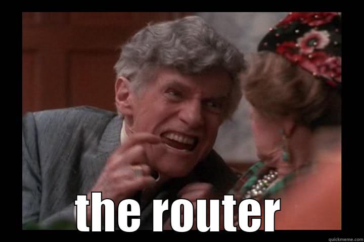  THE ROUTER Misc