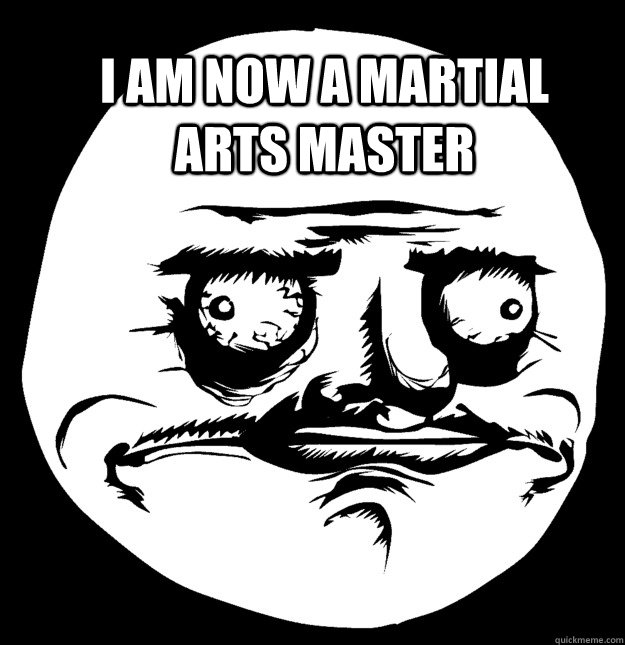I am now a martial arts master - I am now a martial arts master  Misc
