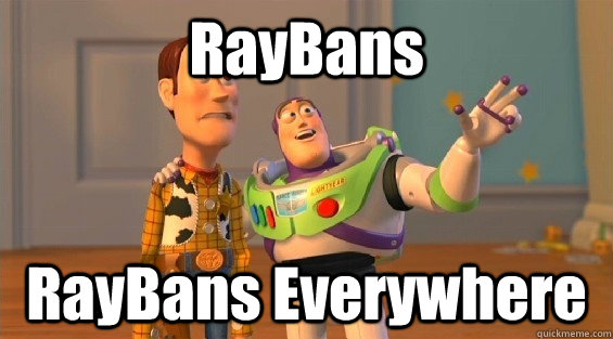 RayBans RayBans Everywhere - RayBans RayBans Everywhere  Misc