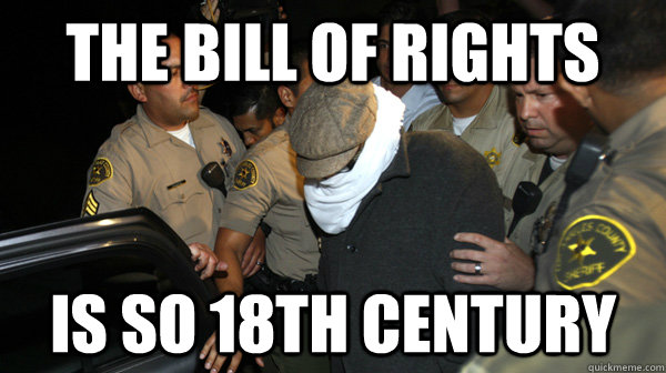 The Bill of rights is so 18th century  Defend the Constitution