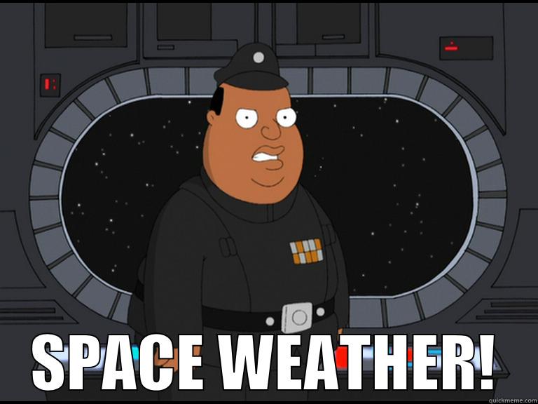 Space weather quickmeme