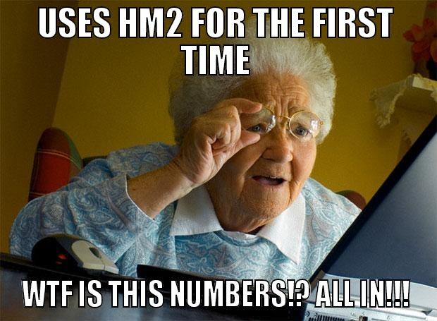 USES HM2 FOR THE FIRST TIME WTF IS THIS NUMBERS!? ALL IN!!! Grandma finds the Internet