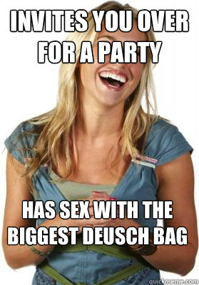INVITES YOU OVER FOR A PARTY HAS SEX WITH THE BIGGEST DEUSCH BAG THERE  Friend Zone Fiona