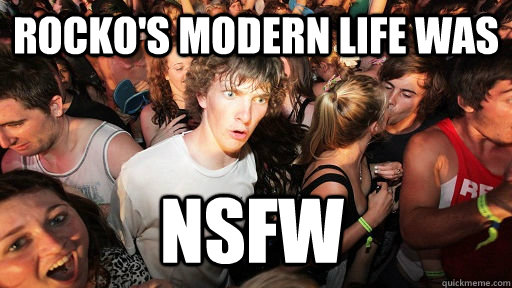 Rocko's modern life was Nsfw  Sudden Clarity Clarence