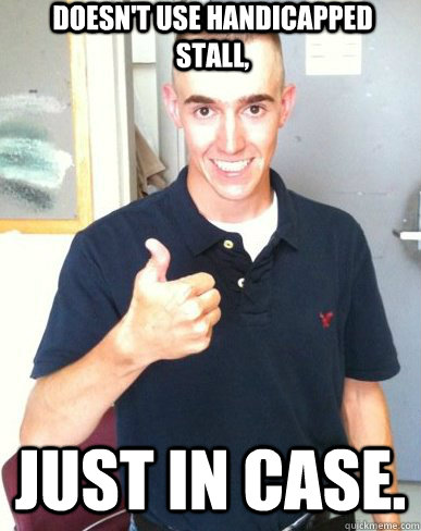 Doesn't use handicapped stall, just in case.  Good Guy Martin