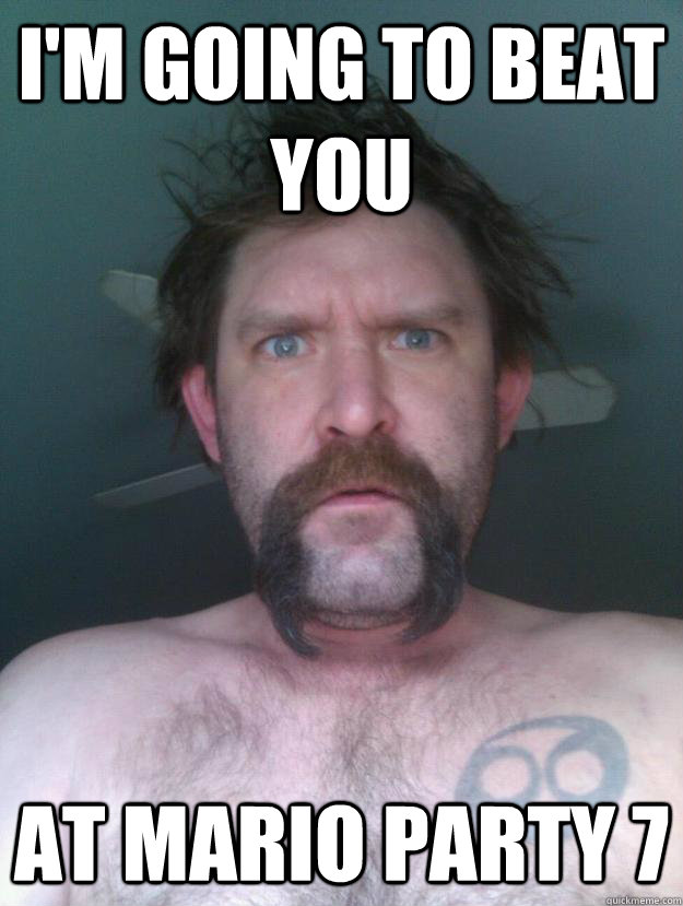 I'm going to beat you at mario party 7 - I'm going to beat you at mario party 7  Friendly Sondr