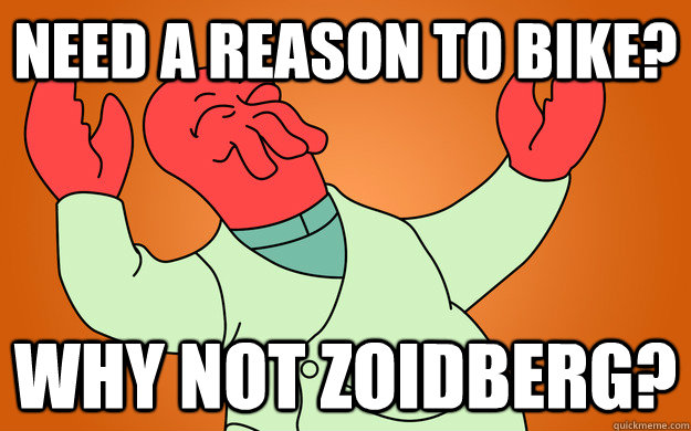 Need a reason to bike? why not zoidberg?  