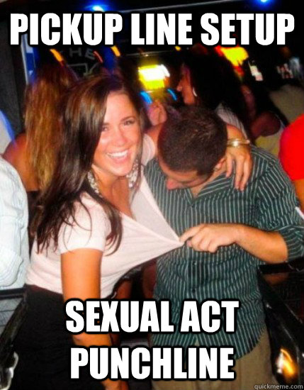 Pickup line setup sexual act punchline - Pickup line setup sexual act punchline  Captain Subtle