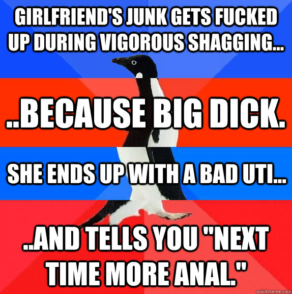 girlfriend's junk gets fucked up during vigorous shagging... ..and tells you 