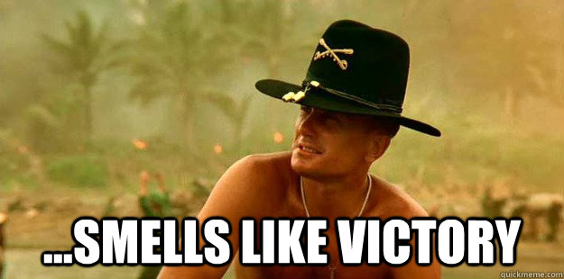  ...Smells like victory -  ...Smells like victory  Misc