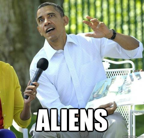  Aliens -  Aliens  Crazy Obama