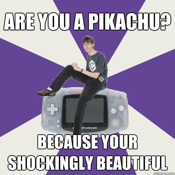 are you a pikachu? because your shockingly beautiful - are you a pikachu? because your shockingly beautiful  Nintendo Norm