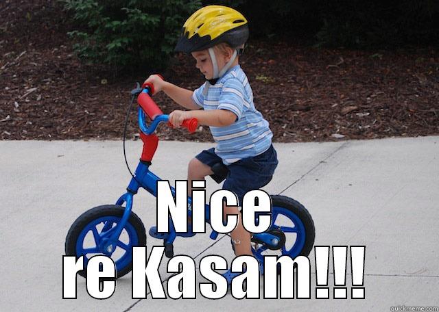  NICE RE KASAM!!! Misc