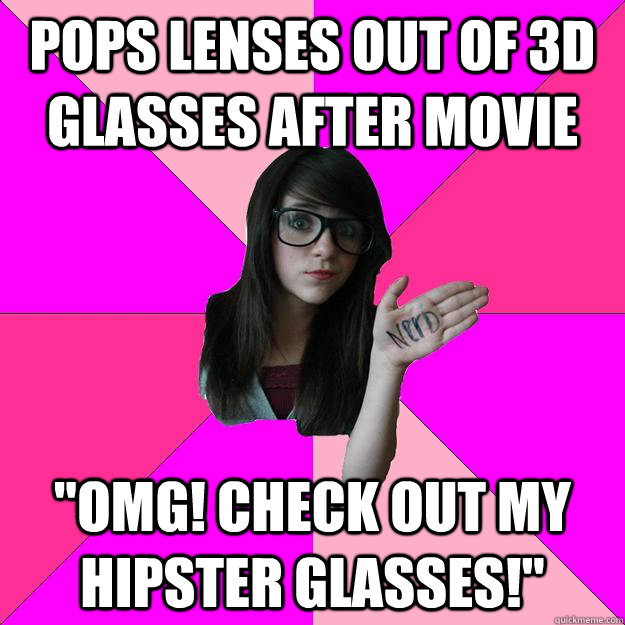Pops lenses out of 3D glasses after movie 