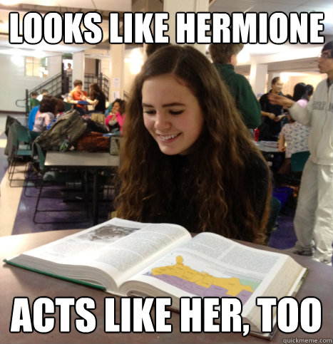 looks like hermione acts like her, too  
