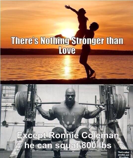 There's nothing stronger than love except... -   Misc