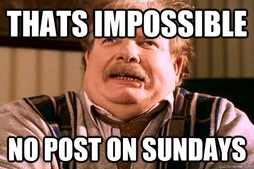 Thats Impossible No post on sundays - Thats Impossible No post on sundays  No post on sundays