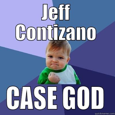 JEFF CONTIZANO CASE GOD Success Kid
