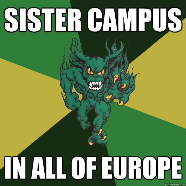 SISTER CAMPUS IN ALL OF EUROPE  Green Terror