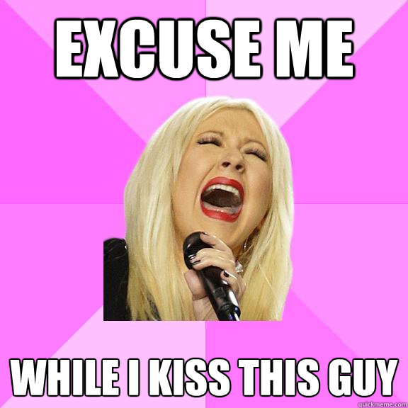 EXCUSE ME WHILE I KISS THIS GUY  Wrong Lyrics Christina