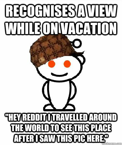 Recognises a view while on vacation 