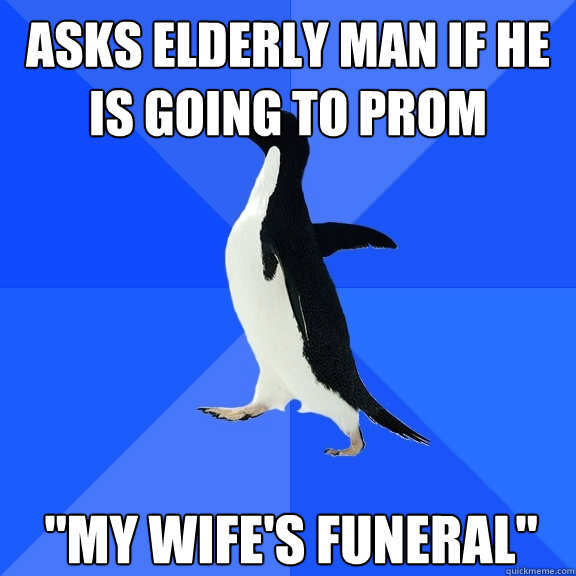 Asks elderly man if he is going to prom 