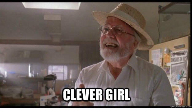 clever girl  - clever girl   OCCUPY JURASSIC PARK