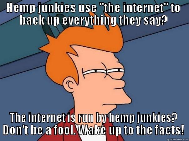 HEMP JUNKIES USE 