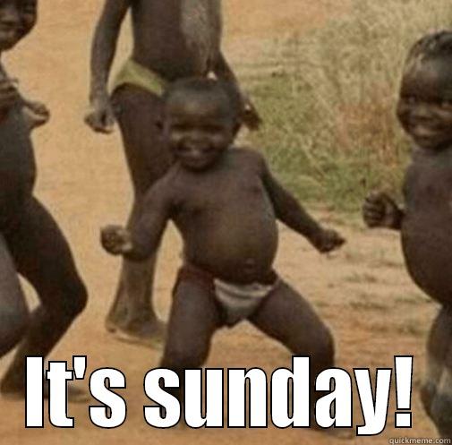  IT'S SUNDAY! Third World Success