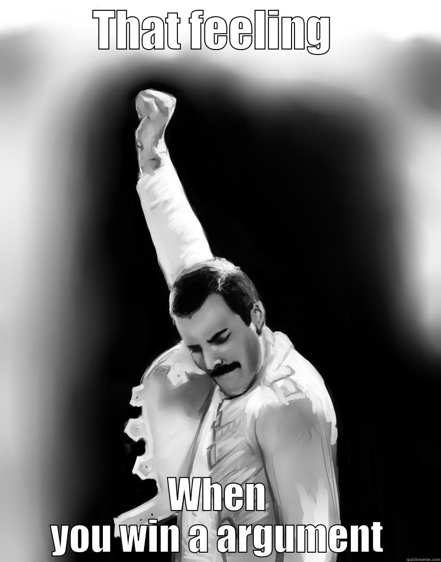 That feeling - THAT FEELING  WHEN YOU WIN A ARGUMENT Misc