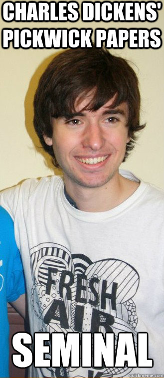 Charles Dickens' Pickwick Papers SEMINAL  