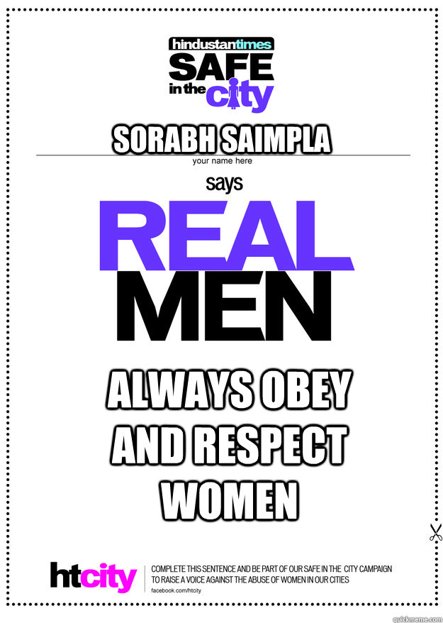 Sorabh saimpla always obey and respect women - Sorabh saimpla always obey and respect women  real men