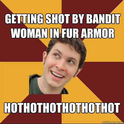Getting shot by bandit woman in fur armor HOTHOTHOTHOTHOTHOT  Tobuscus