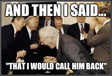 and then i said... 