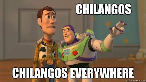 chilangos chilangos everywhere  Everywhere