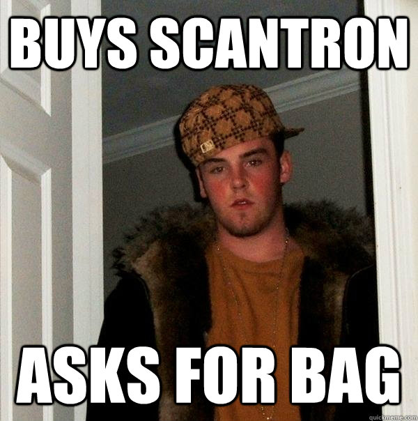 Buys scantron asks for bag  Scumbag Steve