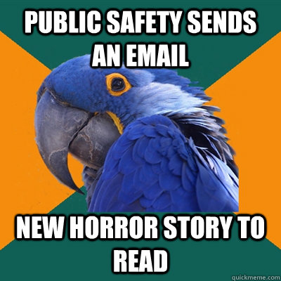 Public Safety sends an email new horror story to read  Paranoid Parrot